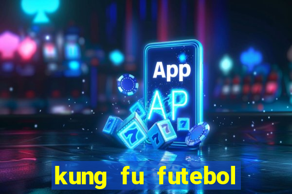 kung fu futebol clube download utorrent